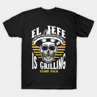 El Jefe Is Grilling T-Shirt